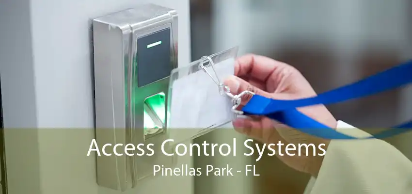 Access Control Systems Pinellas Park - FL