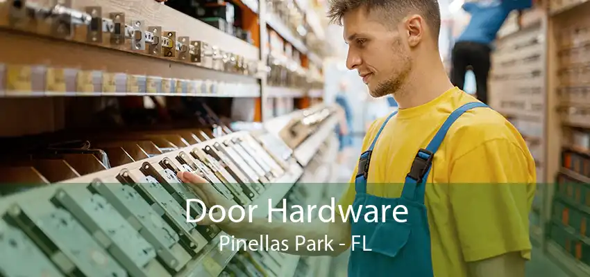 Door Hardware Pinellas Park - FL