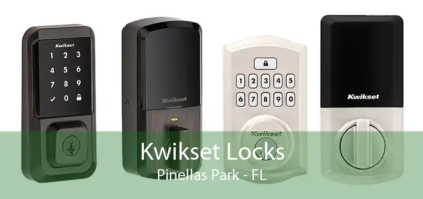 Kwikset Locks Pinellas Park - FL