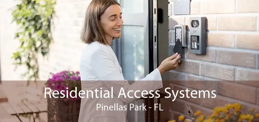 Residential Access Systems Pinellas Park - FL