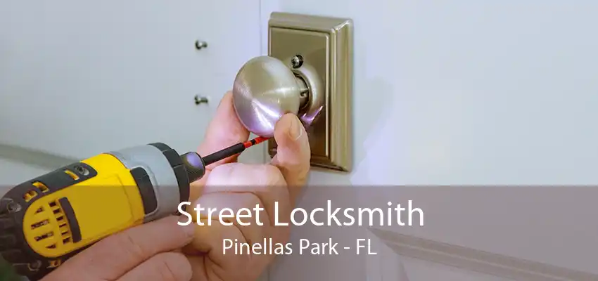 Street Locksmith Pinellas Park - FL