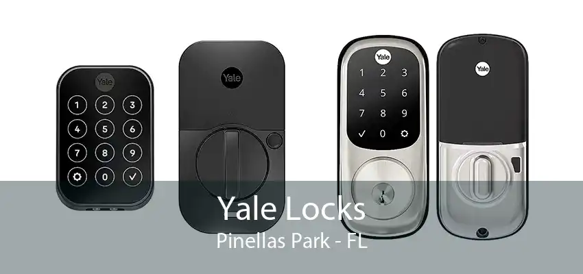 Yale Locks Pinellas Park - FL